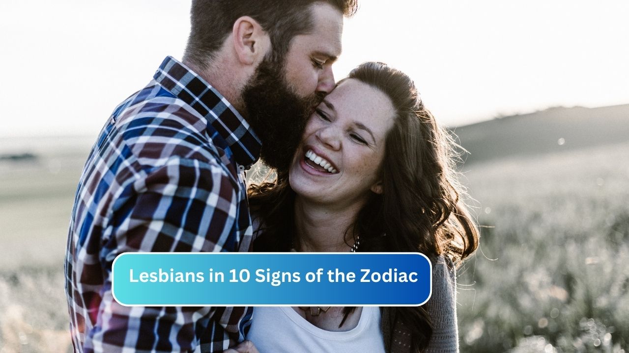 Lesbians in 10 Signs of the Zodiac